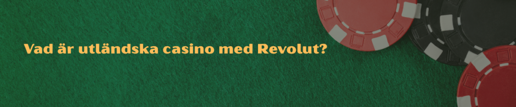 Utländska casino med Revolut